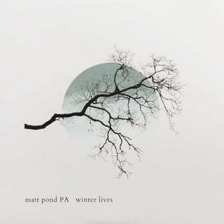 Matt Pond PA- Winter Lives (Signed By Matt Pond)