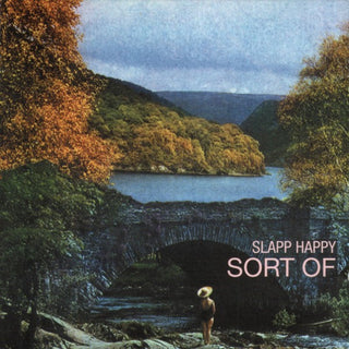 Slapp Happy- Sort Of