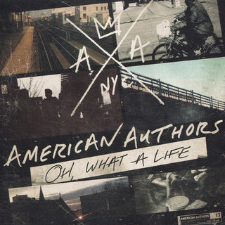 American Authors- Oh, What A Life