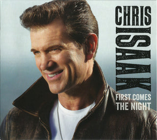 Chris Isaak- First Comes The Night