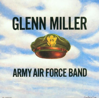 Glenn Miller And The Army Air Force Band- Glenn Miller: Army Air Force Band (Line Through Barcode)