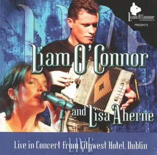 Liam O'Connor And Lisa Aherne– Live In Concert From Citywest Hotel, Dublin