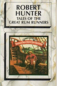 Robert Hunter – Tales Of The Great Rum Runners
