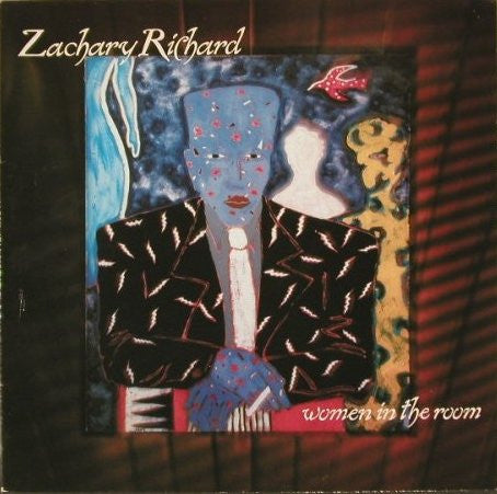 Zachary Richard- Women  In The Room