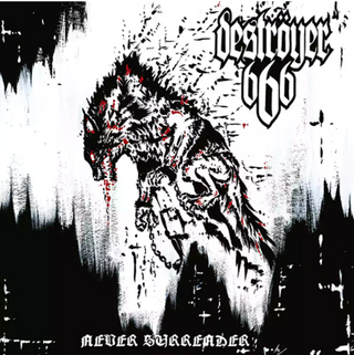 Destroyer 666- Never Surrender