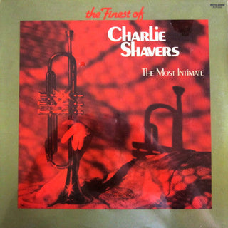 Charlie Shavers- The Finest Of Charlie Shavers: The Most Intimate