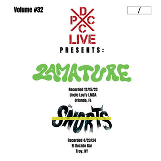 DCxPC Live Volume 32: 2AMature & The Snorts