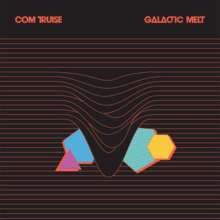 Com Truise- Galactic Melt (Pink)