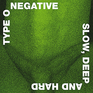 Type O Negative- Slow, Deep And Hard (Green/ Black Mixed)