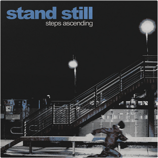 Stand Still- Steps Ascending (DAZE Records)