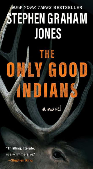 Only Good Indians by Stephen Graham Jones