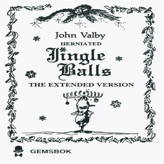 John Valby– Herniated Jingle Balls The Extended Version