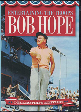 Entertaining The Troops: Bob Hope