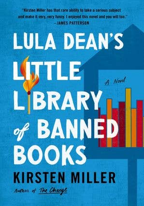 Lula Dean's Little Library of Banned Books by Kirsten Miller