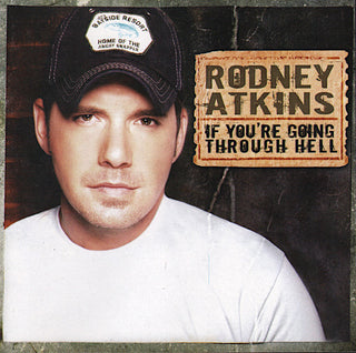 Rodney Atkins- If You're Going Through Hell