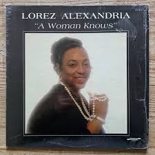 Lorez Alexandria- A Woman Knows