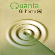 Gilberto Gil- Quanta