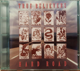 True Believers- Hard Road