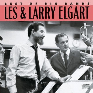 Les & Larry Elgart- Best Of Big Bands