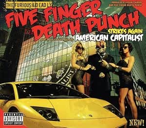 Five Finger Death Punch- American Capitalist