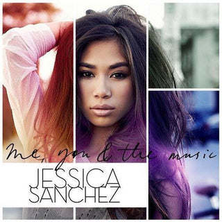 Jessica Sanchez- Me, You, & The Music