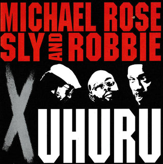 Michael Rose/Sly And Robbie- X Uhuru