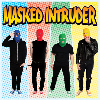 Masked Intruder- Masked Intruder