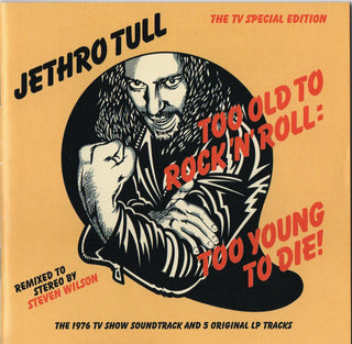 Jethro Tull- Too Old To Rock 'N' Roll: Too Young To Die