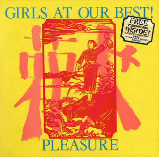 Girls At Our Best- Pleasure (U.K. 1st Press w/Bonus Pleasure Bag)
