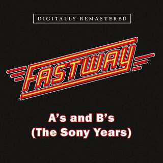 Fastway- A's And B's (The Sony Years)