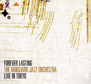 Vanguard Jazz Orchestra- Forever Lasting: Live In Tokyo