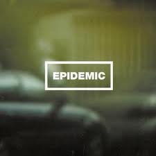Epidemic- Epidemic