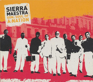 Sierra Maestra- Son: Soul Of A Nation