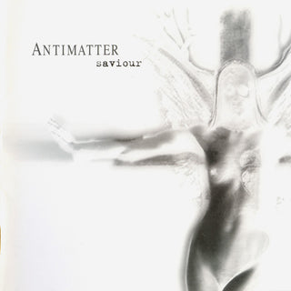Antimatter- Saviour