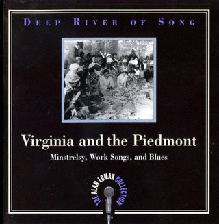 Various- Virginia And The Piedmont (Minstrelsy, Work Songs, And Blues)