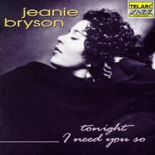 Jeanie Bryson- Tonight I Need You So