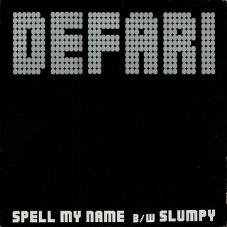 Defari- Spell My Name/Slumpy (Sealed)