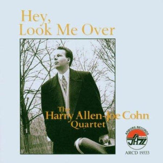 Harry Allen-Joe Cohn Quartet- Hey, Look Me Over