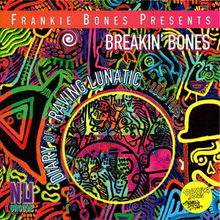 Frankie Bones- Breakin' Bones: Diary Of A Ring Lunatic 1988-1995