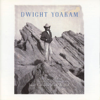 Dwight Yoakam- Just Lookin For A Hit