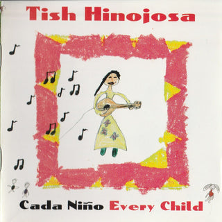Tish Hinojosa- Cada Nino Every Child
