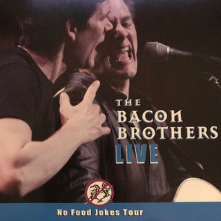 Bacon Brothers- Live: No Food Jokes Tour