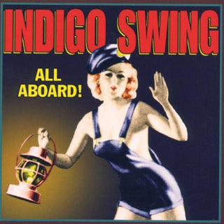 Indigo Swing- All Aboard