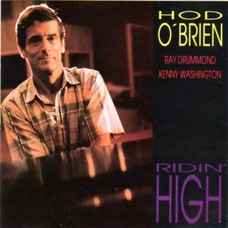 Hod O'Brien- Ridin' High