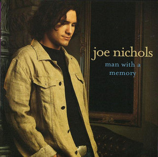 Joe Nichols- Man With A Memory