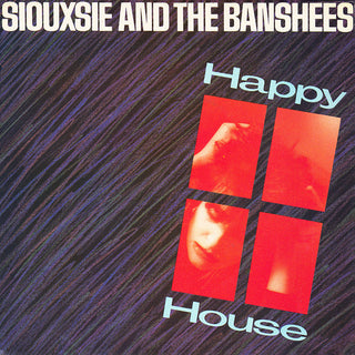 Siouxsie And The Banshees- Happy House