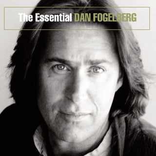 Dan Fogelberg- The Essential