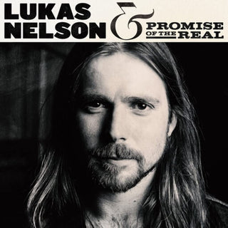 Lukas Nelson & Promise Of The Real- Lukas Nelson & Promise Of The Real