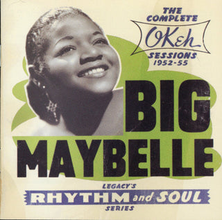 Big Maybelle- The Complete Okeh Sessions 1952-55