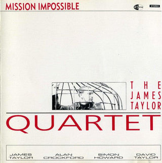 James Taylor- Quartet- Mission Impossible